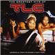 TLC - The Greatest Hits Of TLC